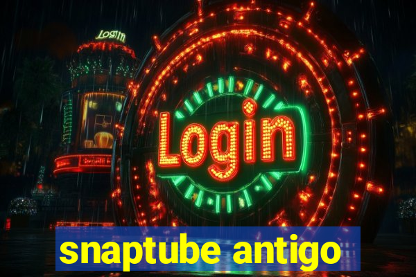 snaptube antigo